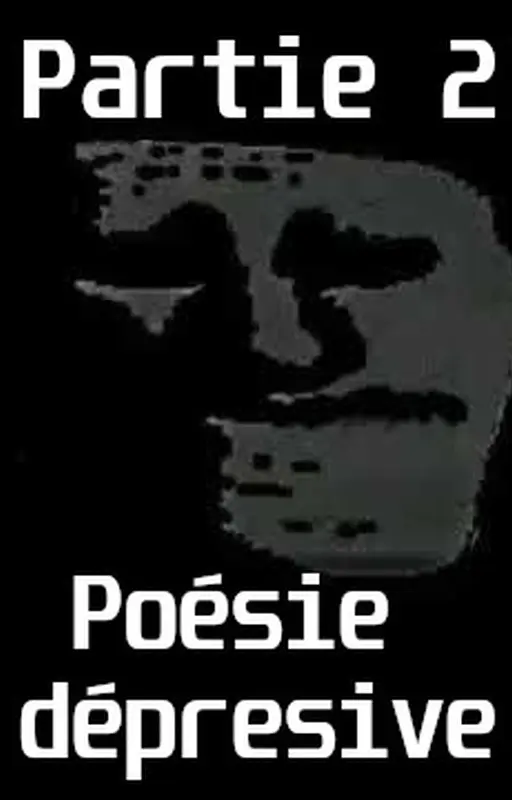 Recueil de poésie dépréssive partie 2
