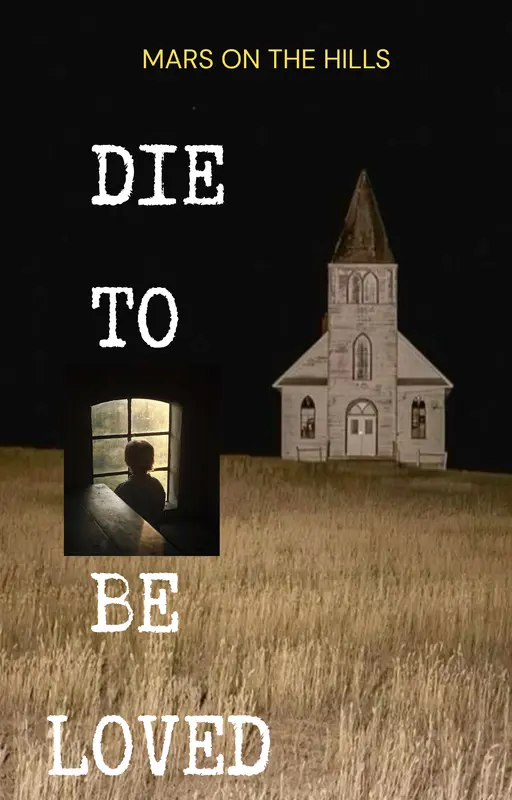 DIE TO BE LOVED (ou moi qui juge ma première histoire)