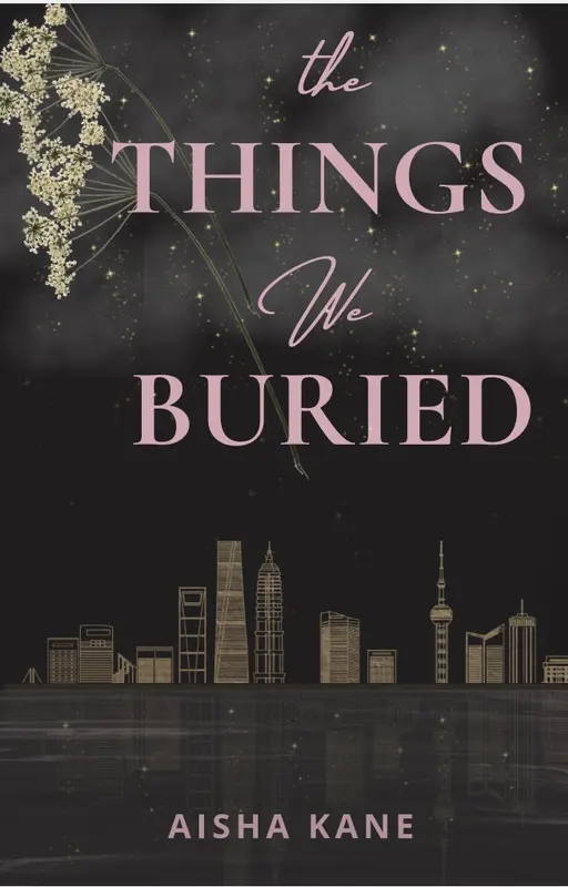 THE THINGS WE BURIED