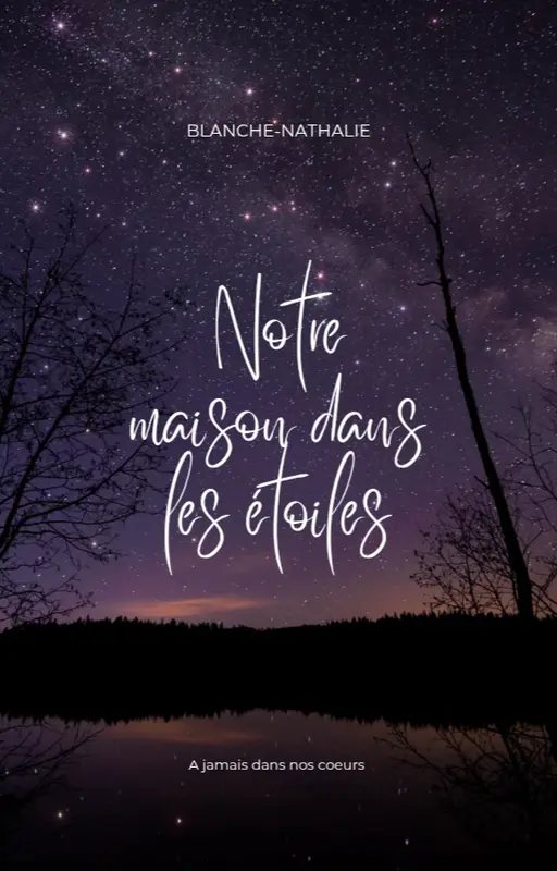 Notre maison dans les étoiles