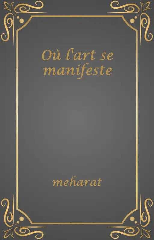 Où l'art se manifeste