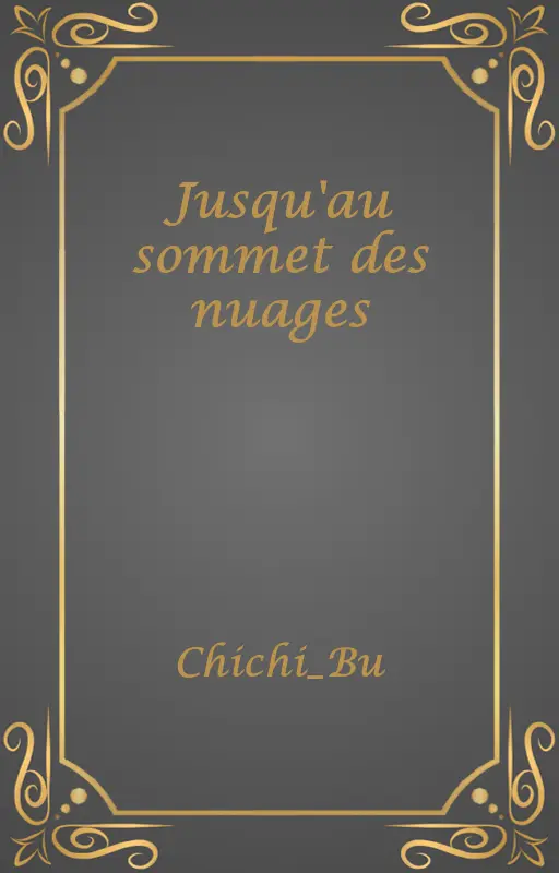 Jusqu'au sommet des nuages