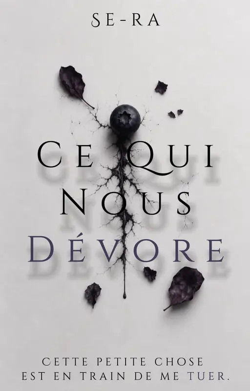Ce Qui Nous Dévore
