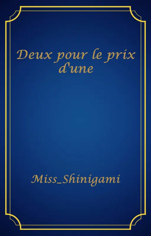 Deux pour le prix d'une