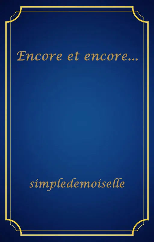 Encore et encore...