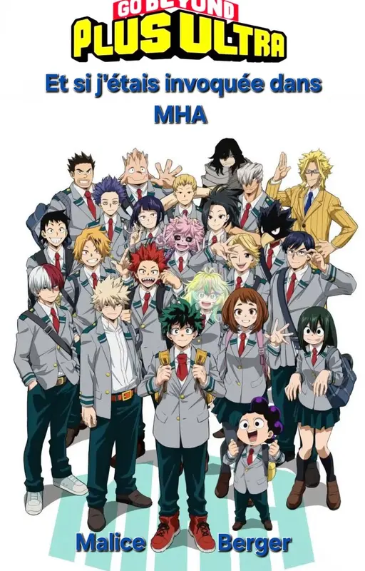 Et si j'étais invoquée dans MHA