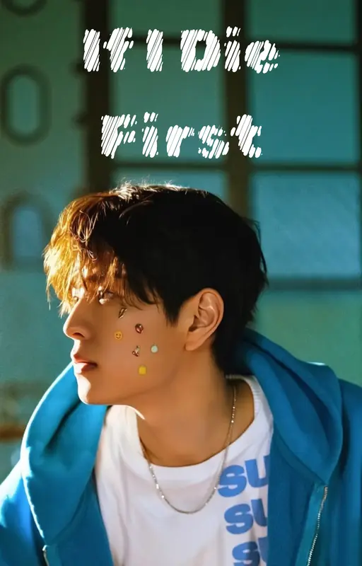 If I Die First - Seungbin