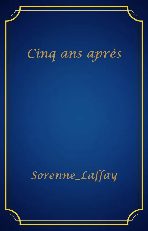 Cinq ans après