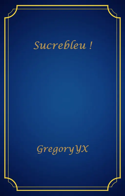 Sucrebleu !