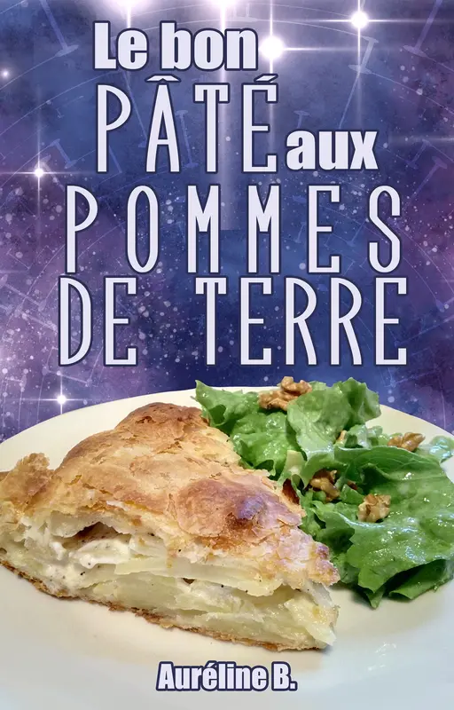 Le bon pâté aux pommes de terre (🌟La trilogie des étoiles)