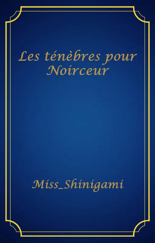 Les ténèbres pour Noirceur
