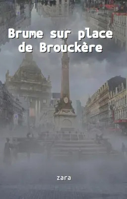 Brume sur place de Broukère