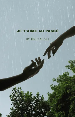 Je t'aime au passé