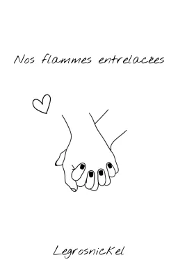Nos flammes entrelacées