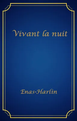 Vivant la nuit