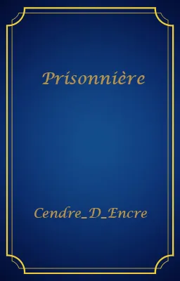 Prisonnière