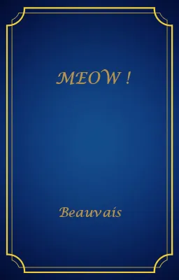 MEOW !