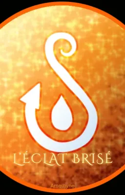 L’Éclat Brisé