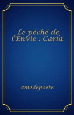 Le péché de l'Envie : Carla