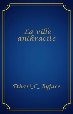 La ville anthracite