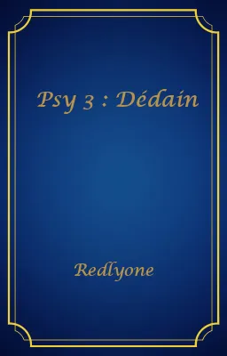 Psy 3 : Dédain