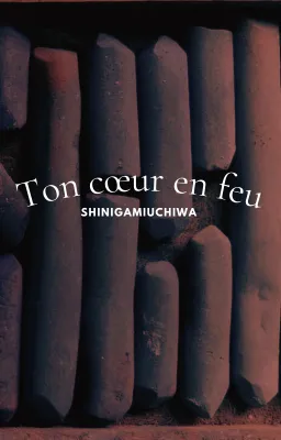 Ton cœur en feu