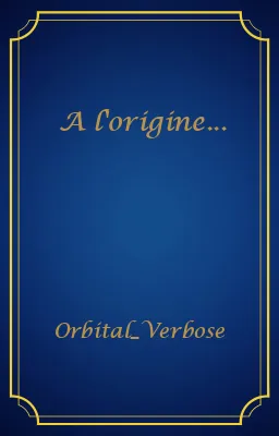 A l'origine...