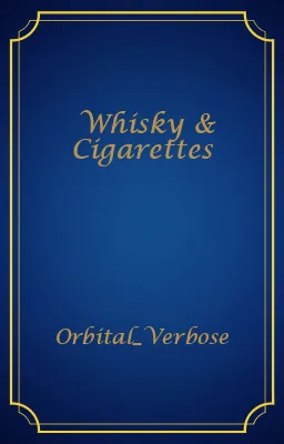Whisky & Cigarettes