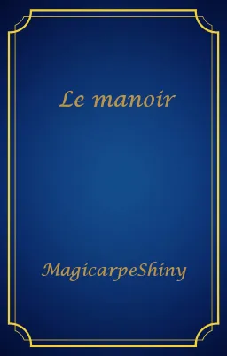 Le manoir