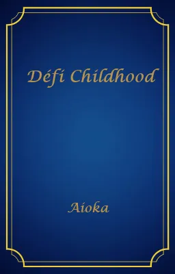 Défi Childhood