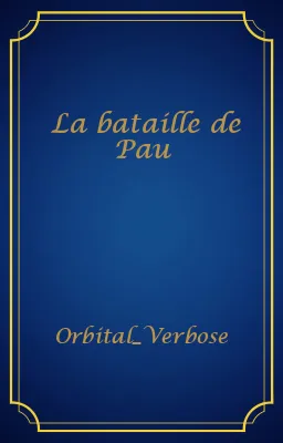 La bataille de Pau
