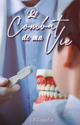 • Le combat de ma Vie •
