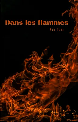 Dans les flammes