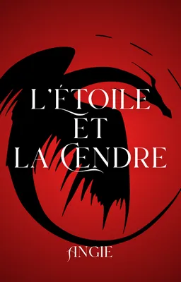 L’Étoile et la Cendre