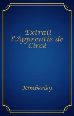 Extrait l'Apprentie de Circé