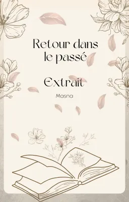Retour dans le passé - Extrait