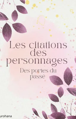 Les citations des portes du passé