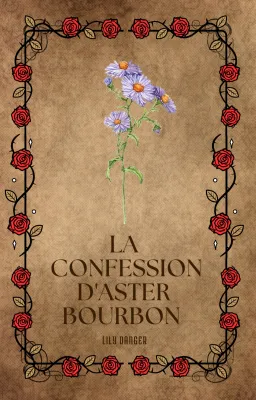 La confession d'Aster Bourbon