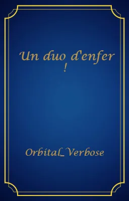 Un duo d'enfer !