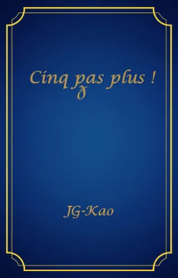 Cinq pas plus ! 😘