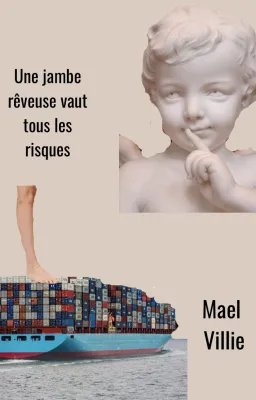 Une jambe rêveuse vaut tous les risques