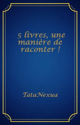 5 livres, une manière de raconter !