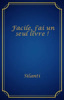 Facile, j'ai un seul livre !