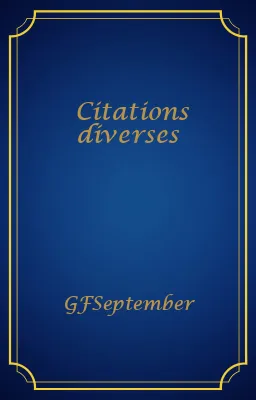 Citations diverses