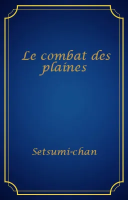 Le combat des plaines