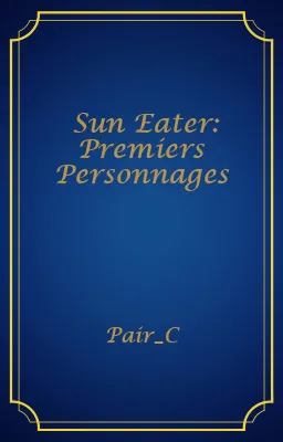 Sun Eater: Premiers Personnages