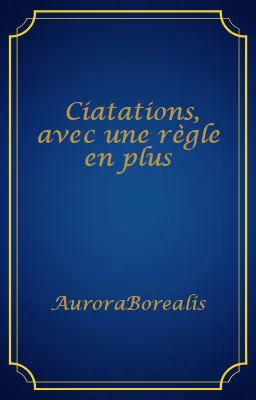 Ciatations, avec une règle en plus