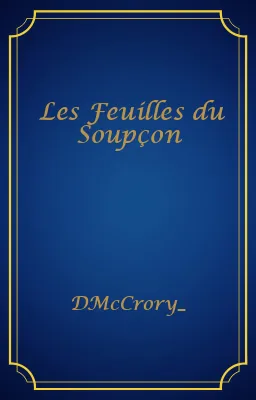 Les Feuilles du Soupçon