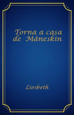 Torna a casa de Måneskin