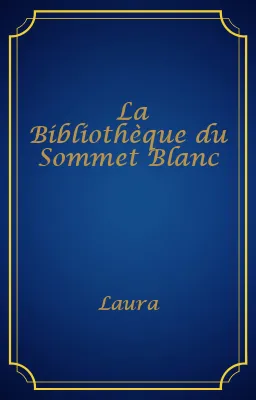 La Bibliothèque du Sommet Blanc